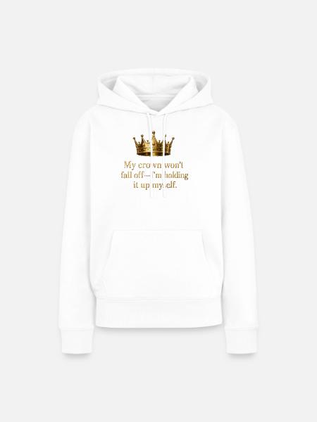 Selbstständige Krone: Ich halte sie hoch - Frauen Premium Bio Hoodie - Weiß