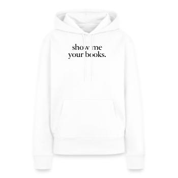 Show me your books. - Sweat à capuche Premium bio Femme - blanc - Devant - Julia (174cm)