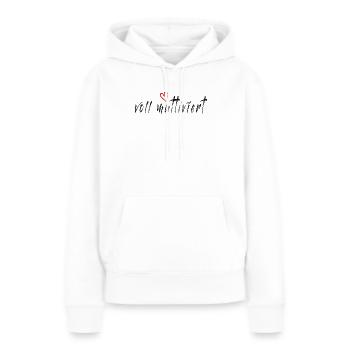 Voll muttiviert! Mama, Mutter lustiger Spruch - Frauen Premium Bio Hoodie - Weiß - Vorne - Julia (174cm)