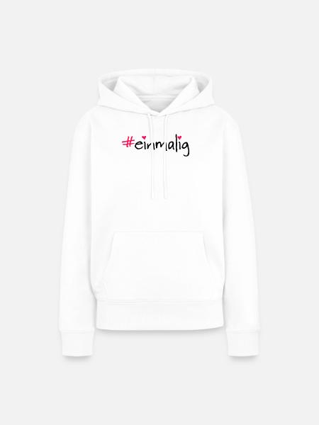 #einmalig - Frauen Premium Bio Hoodie - Weiß