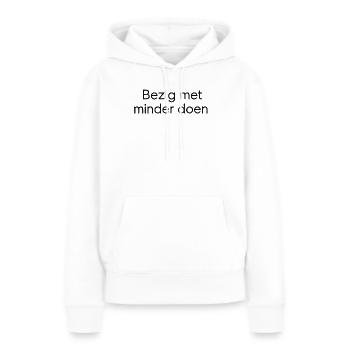 Faire moins – Conception de texte tendance - Sweat à capuche Premium bio Femme - blanc - Devant - Julia (174cm)