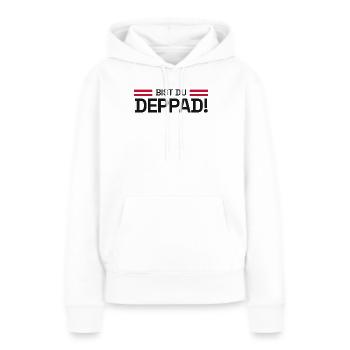 Bist du deppad! - Aufstieg KO-Phase 2026 - Frauen Premium Bio Hoodie - Weiß - Vorne - Julia (174cm)
