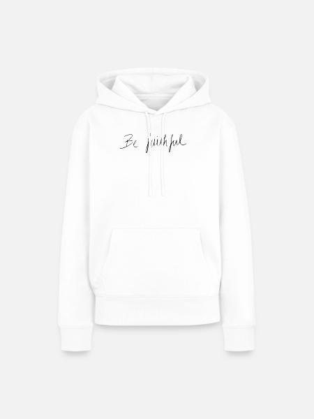 be faithful - Frauen Premium Bio Hoodie - Weiß