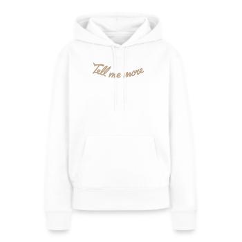 Tell Me More – Die Eleganz des Dialogs - Frauen Premium Bio Hoodie - Weiß - Vorne - Julia (174cm)