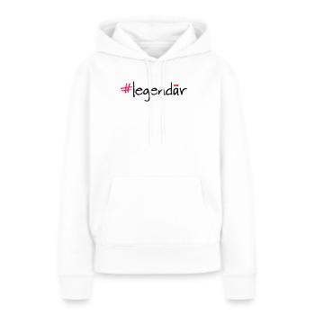 Legendaer Hashtag Spruch Shirt - Frauen Premium Bio Hoodie - Weiß - Vorne - Julia (174cm)