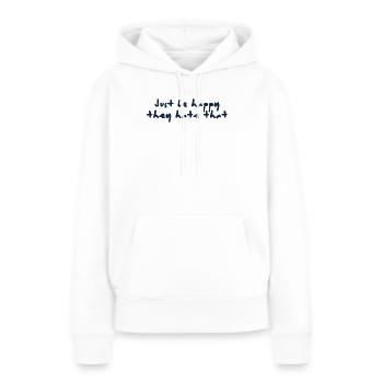 Just be happy - Frauen Premium Bio Hoodie - Weiß - Vorne - Julia (174cm)