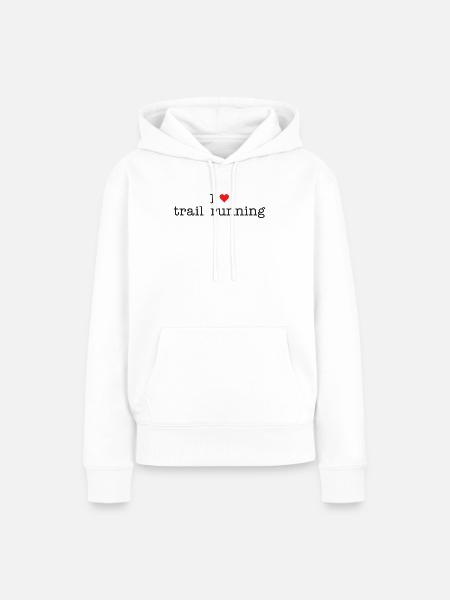 Ich liebe Trailrunning - Frauen Premium Bio Hoodie - Weiß