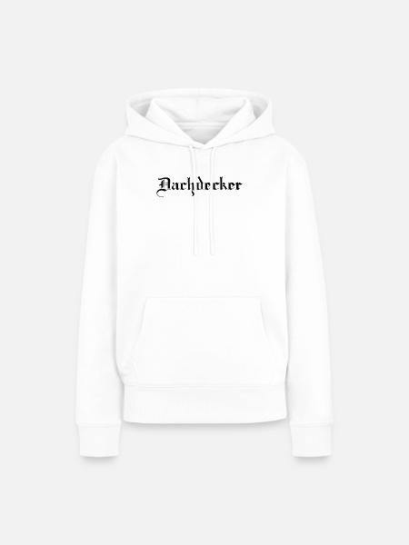Dachdecker - Frauen Premium Bio Hoodie - Weiß