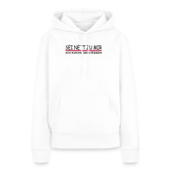 Sei nett zu mir - Frauen Premium Bio Hoodie - Weiß - Vorne - Julia (174cm)
