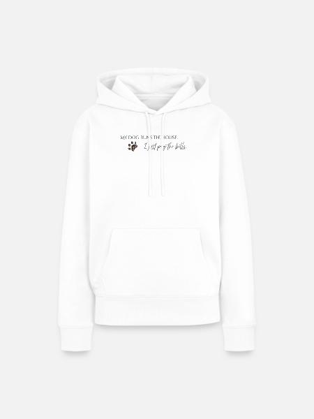 Lustiger Spruch für Hundebesitzer  - Frauen Premium Bio Hoodie - Weiß