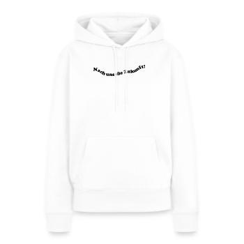 Nach uns die Zukunft! - Frauen Premium Bio Hoodie - Weiß - Vorne - Julia (174cm)