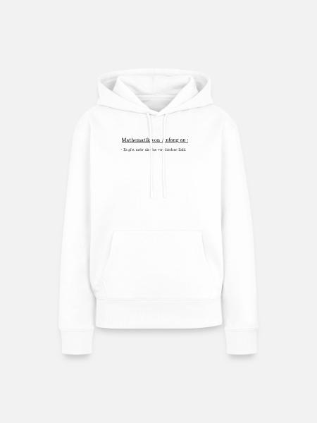 Mathematik von Anfang an - Frauen Premium Bio Hoodie - Weiß
