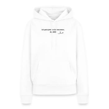 Lustiges Gartencenter Spruch T-Shirt  - Frauen Premium Bio Hoodie - Weiß - Vorne - Julia (174cm)