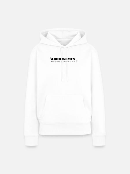ADHD Women - Frauen Premium Bio Hoodie - Weiß