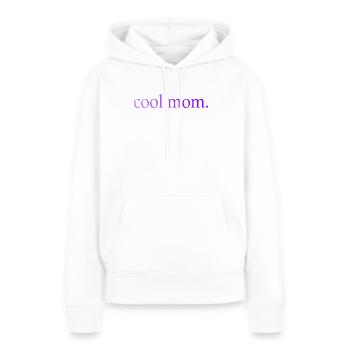 Maman Cool Maman disant - Sweat à capuche Premium bio Femme - blanc - Devant - Julia (174cm)
