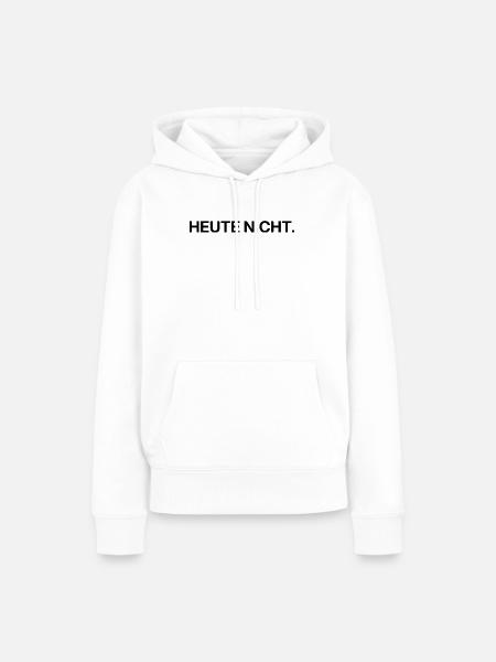 Heute nicht – klares Statement - Frauen Premium Bio Hoodie - Weiß