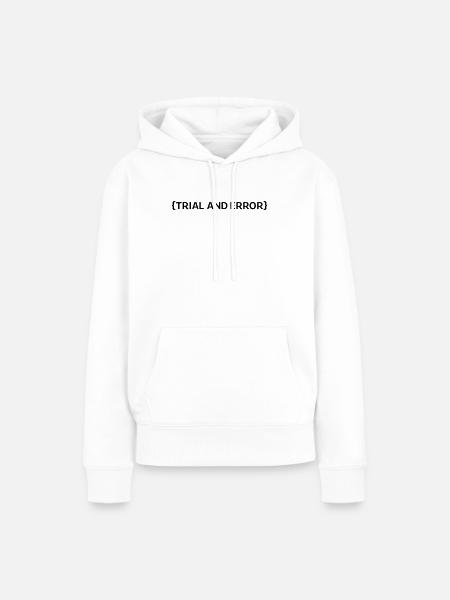 Trial an Error - Frauen Premium Bio Hoodie - Weiß