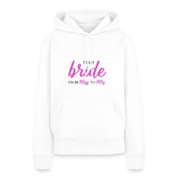 Team bride from miss to mrs JGA Braut Crew - Frauen Premium Bio Hoodie - Weiß - Vorne - Julia (174cm)