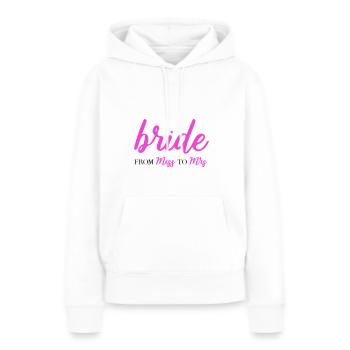 Bride from miss to mrs JGA Junggesellinnenabschied - Frauen Premium Bio Hoodie - Weiß - Vorne - Julia (174cm)