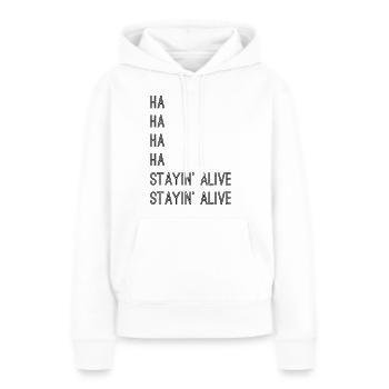 Stayin alive! - Frauen Premium Bio Hoodie - Weiß - Vorne - Julia (174cm)