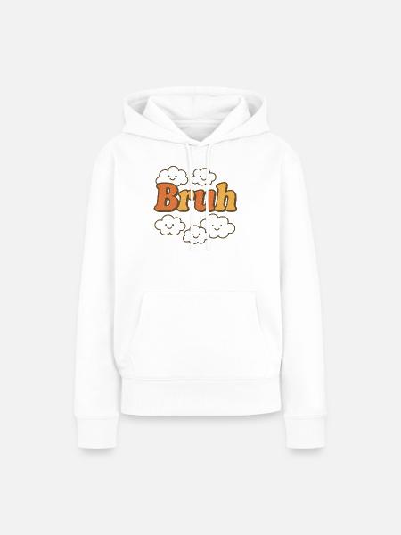Bruh Clouds Glitter-Typografie - Frauen Premium Bio Hoodie - Weiß