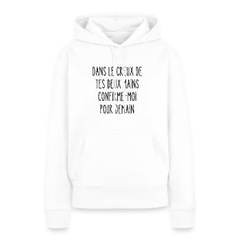 Dans le creux de tes deux mains - Sweat à capuche Premium bio Femme - blanc - Devant - Julia (174cm)
