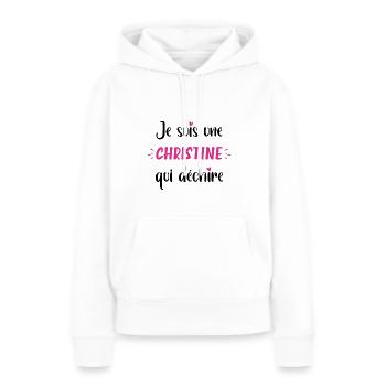 Je suis une christine qui déchire - Sweat à capuche Premium bio Femme - blanc - Devant - Julia (174cm)