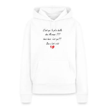 La plus belle des mamans - Sweat à capuche Premium bio Femme - blanc - Devant - Julia (174cm)