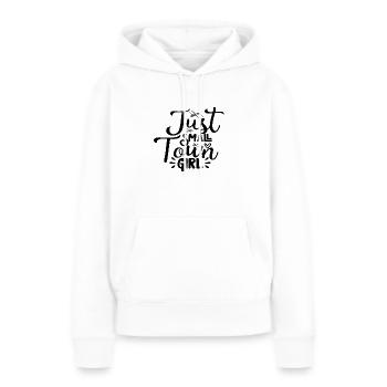 Just Small Town Girl - Frauen Premium Bio Hoodie - Weiß - Vorne - Julia (174cm)