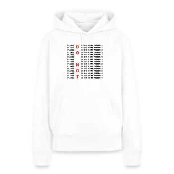 Bitte rauchen Sie nicht in meiner Gegenwart - Frauen Premium Bio Hoodie - Weiß - Vorne - Julia (174cm)
