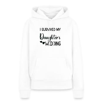 I survived my Daughter´s Wedding - Frauen Premium Bio Hoodie - Weiß - Vorne - Julia (174cm)