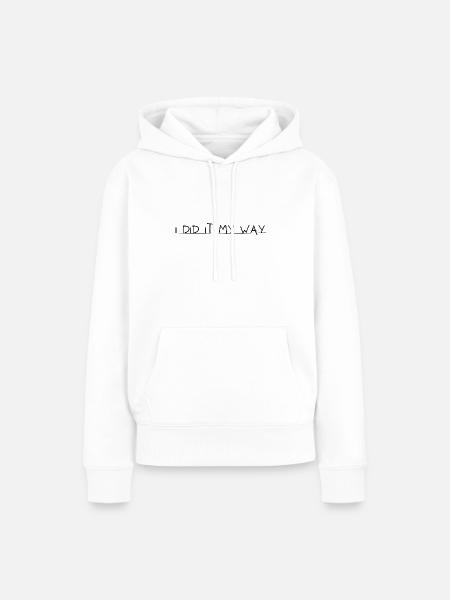 I did it my way - Women’s Premium Organic Hoodie - white