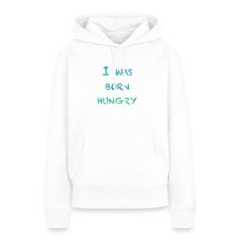 Né affamé - Sweat à capuche Premium bio Femme - blanc - Devant - Julia (174cm)