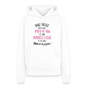Pas facile d'être maman et radiologue - Sweat à capuche Premium bio Femme - blanc - Devant - Julia (174cm)