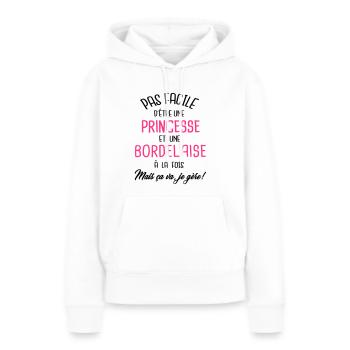 Pas facile d'être princesse et Bordelaise - Sweat à capuche Premium bio Femme - blanc - Devant - Julia (174cm)