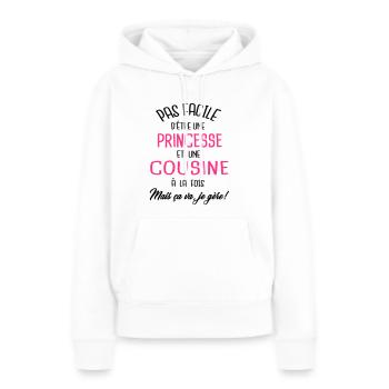 Pas facile d'être princesse et cousine - Sweat à capuche Premium bio Femme - blanc - Devant - Julia (174cm)