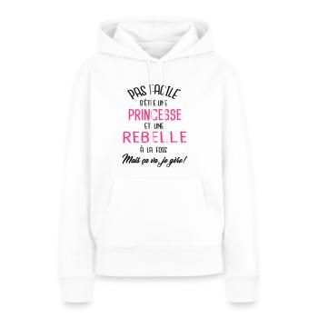 Pas facile d'être princesse et rebelle - Sweat à capuche Premium bio Femme - blanc - Devant - Julia (174cm)