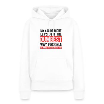 La manière la plus stupide de dire le sarcasme - Sweat à capuche Premium bio Femme - blanc - Devant - Julia (174cm)