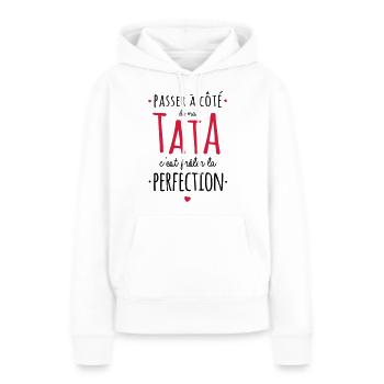 my Tata is perfection! - Women’s Premium Organic Hoodie - white - Front - Julia (174cm)