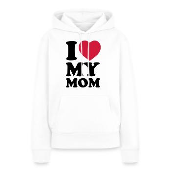 I love my mom - Frauen Premium Bio Hoodie - Weiß - Vorne - Julia (174cm)