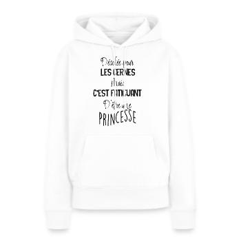 Princesse Humour Maman Trop Fatiguée - Sweat à capuche Premium bio Femme - blanc - Devant - Julia (174cm)