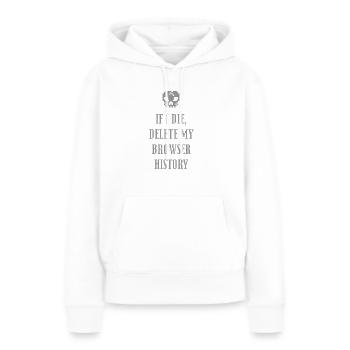Lustig, wenn ich sterbe - Frauen Premium Bio Hoodie - Weiß - Vorne - Julia (174cm)