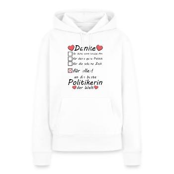 Beste Politikerin der Welt Danke sagen Abschied - Frauen Premium Bio Hoodie - Weiß - Vorne - Julia (174cm)