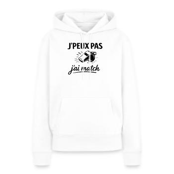 Je peux pas j’ai match – Humour sport compétition - Sweat à capuche Premium bio Femme - blanc - Devant - Julia (174cm)
