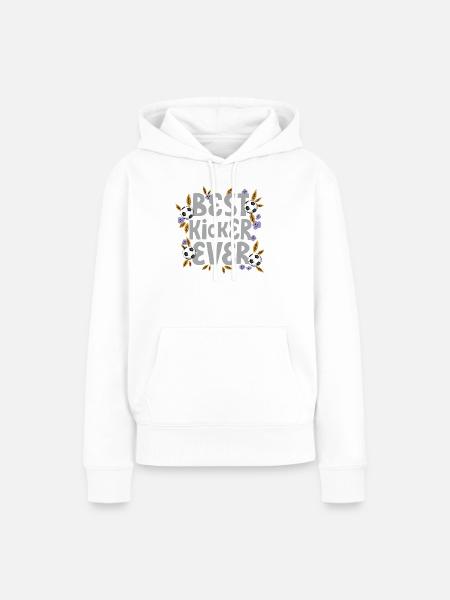 Best Kicker Ever – Fußball - Frauen Premium Bio Hoodie - Weiß
