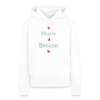 ALLES GUTE ZUM GEBURTSTAG!. ALLES GUTE ZUM GEBURTSTAG!. JAHRESTAG. - Frauen Premium Bio Hoodie - Weiß - Vorne - Julia (174cm)