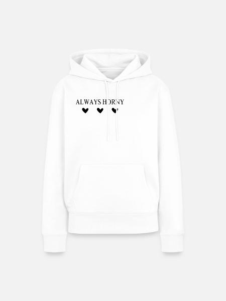 always horny - Frauen Premium Bio Hoodie - Weiß