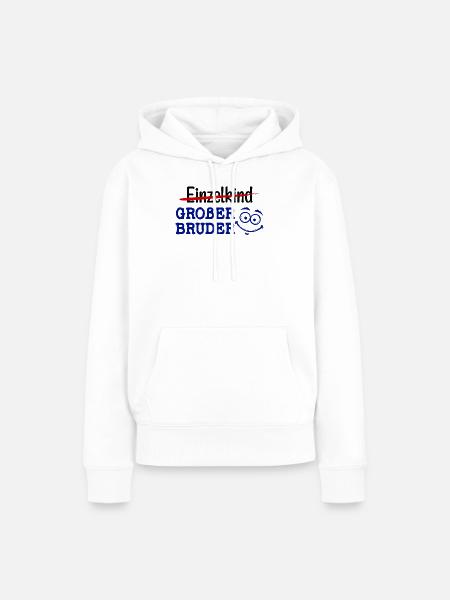 Großer Bruder Statement Einzelkind Geschwister - Frauen Premium Bio Hoodie - Weiß
