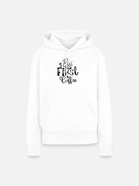 Aber der erste Kaffee - Frauen Premium Bio Hoodie - Weiß
