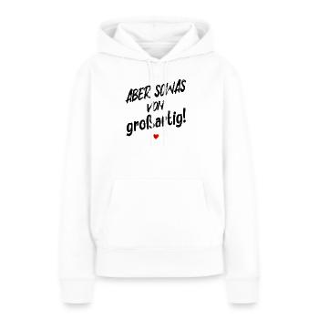 SOYEZ DE GRANDS DICTONS DE LOUANGE - Sweat à capuche Premium bio Femme - blanc - Devant - Julia (174cm)